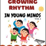 Growing Rhythm in Young Minds